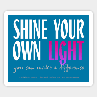 Shine Your Own Light_BLACK BG Sticker